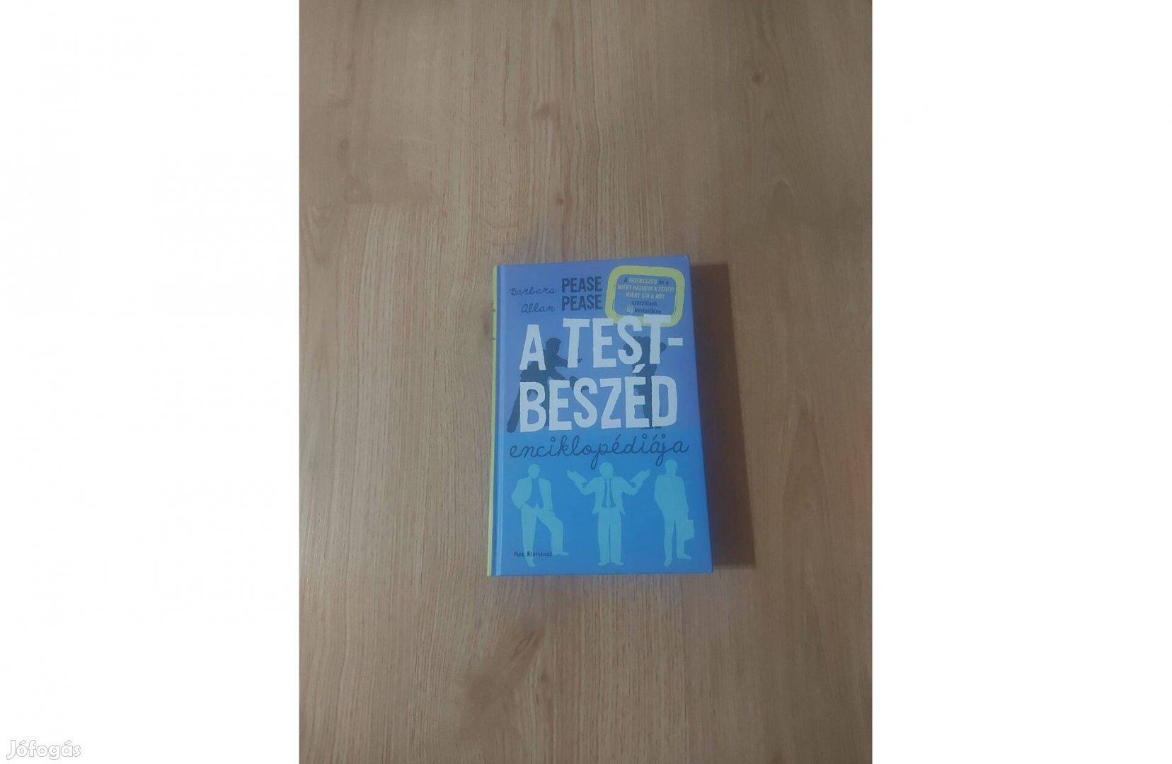Allan Pease - Barbara Pease: A testbeszéd enciklopédiája
