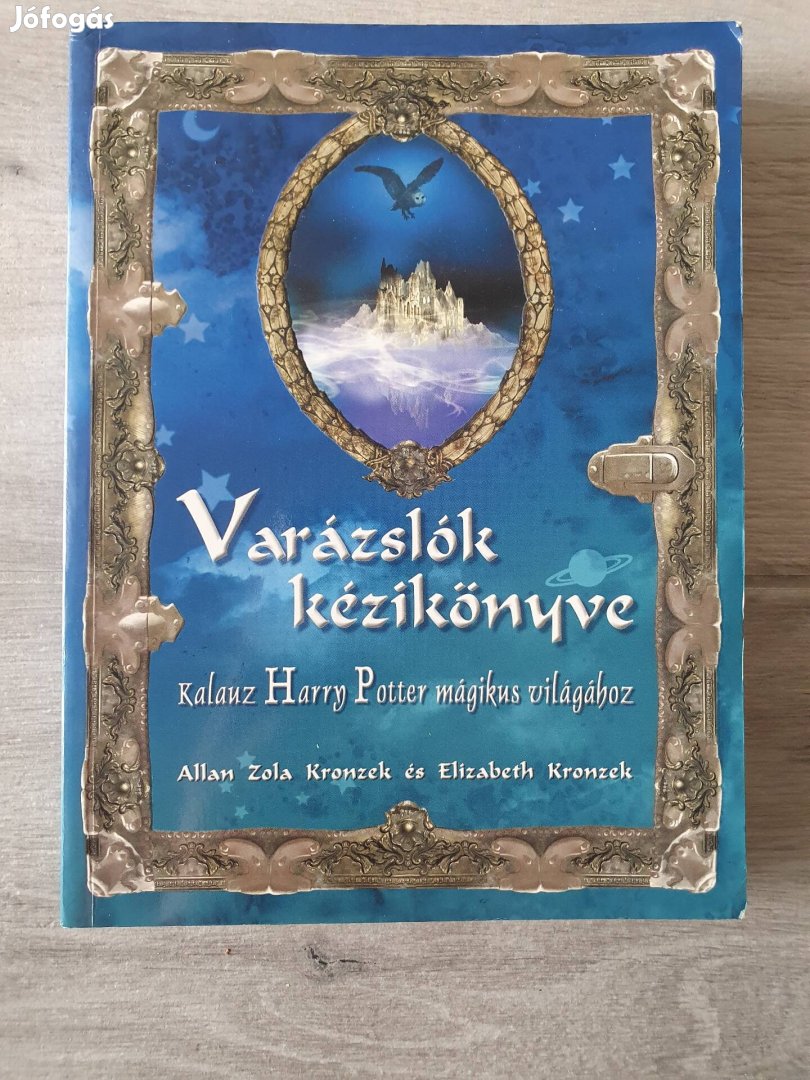 Allan Zola Kronzek - Elizabeth Kronzek: Varázslók kézikönyve 