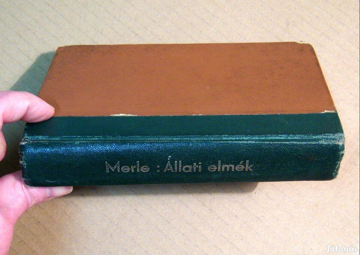 Állati Elmék (Robert Merle) 1969 (átkötött) viseltes (8kép+tartalom)