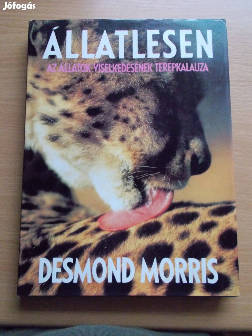 Állatlesen, Az állatok viselkedésének terepkalauza Desmond Morris