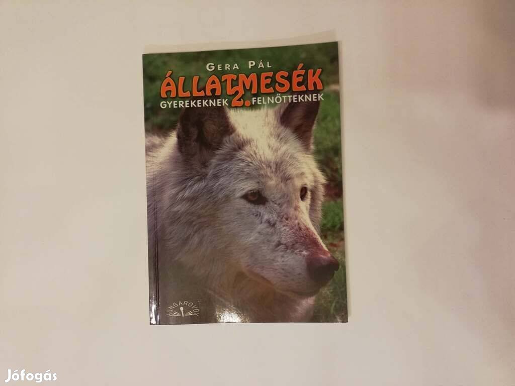 Állatmesék 2 - Gyerekeknek és felnőtteknek