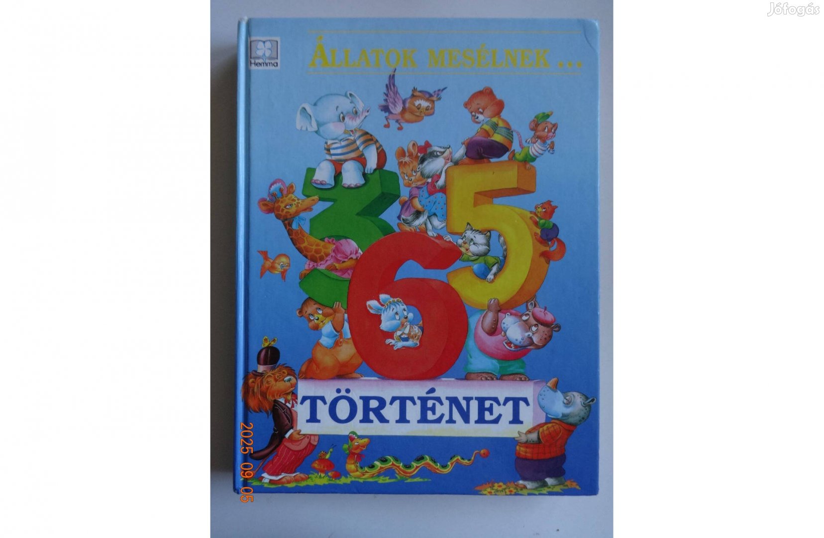 Állatok Mesélnek 365 Történet - nagy mesekönyv Carlos