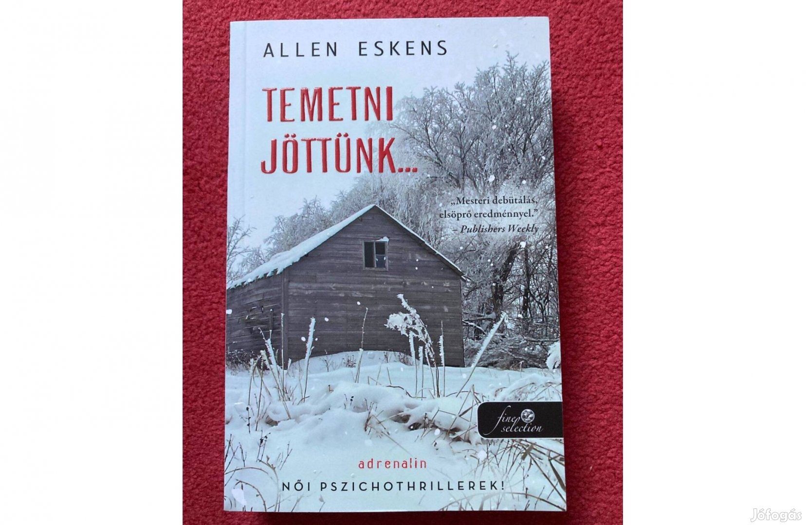 Alleen Eskens Temetni jöttünk