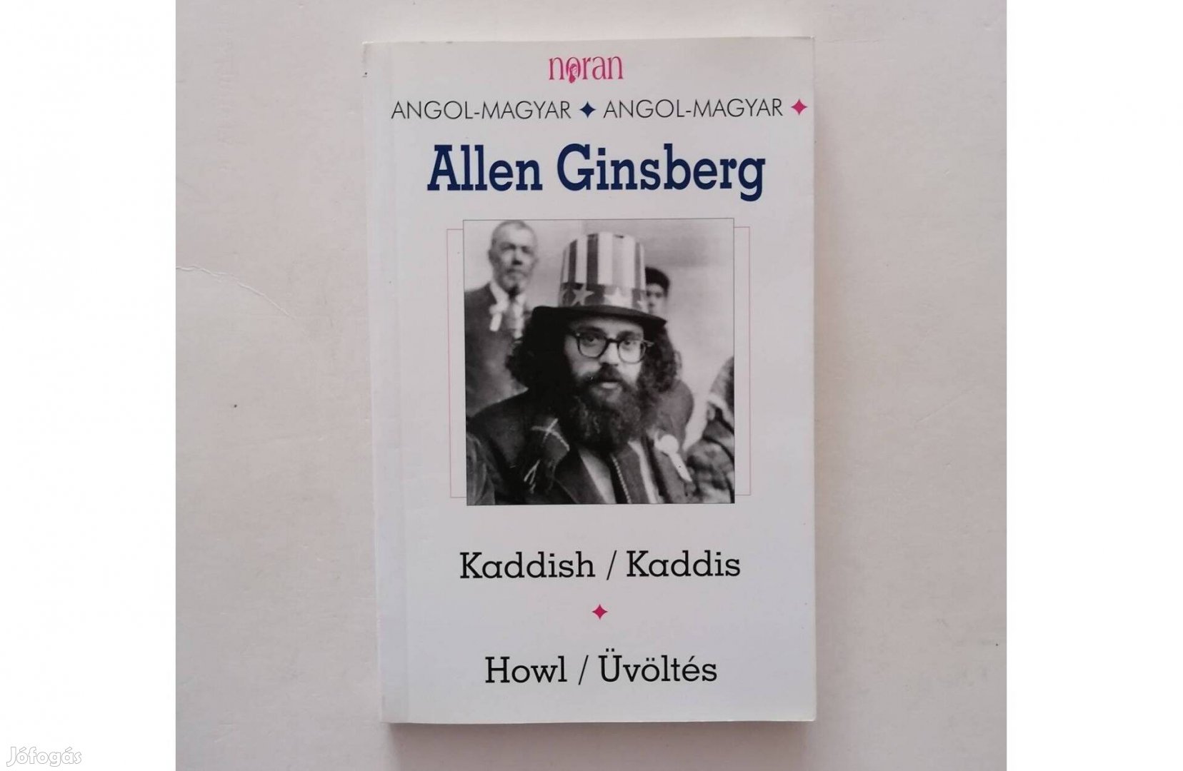 Allen Ginsberg Kaddis / Kaddish Üvöltés / Howl