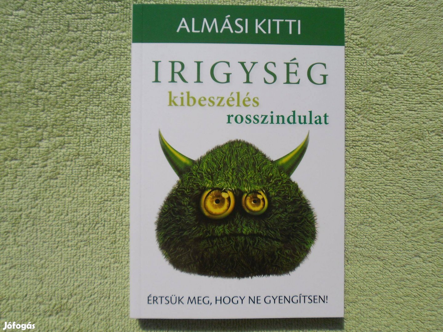 Almási Kitti: Irigység /Kulcslyuk Kiadó/