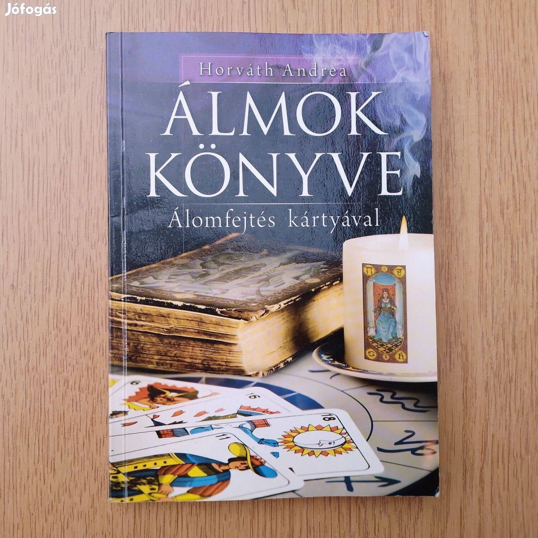 Álmok könyve - Álomfejtés kártyával - Horváth Andrea