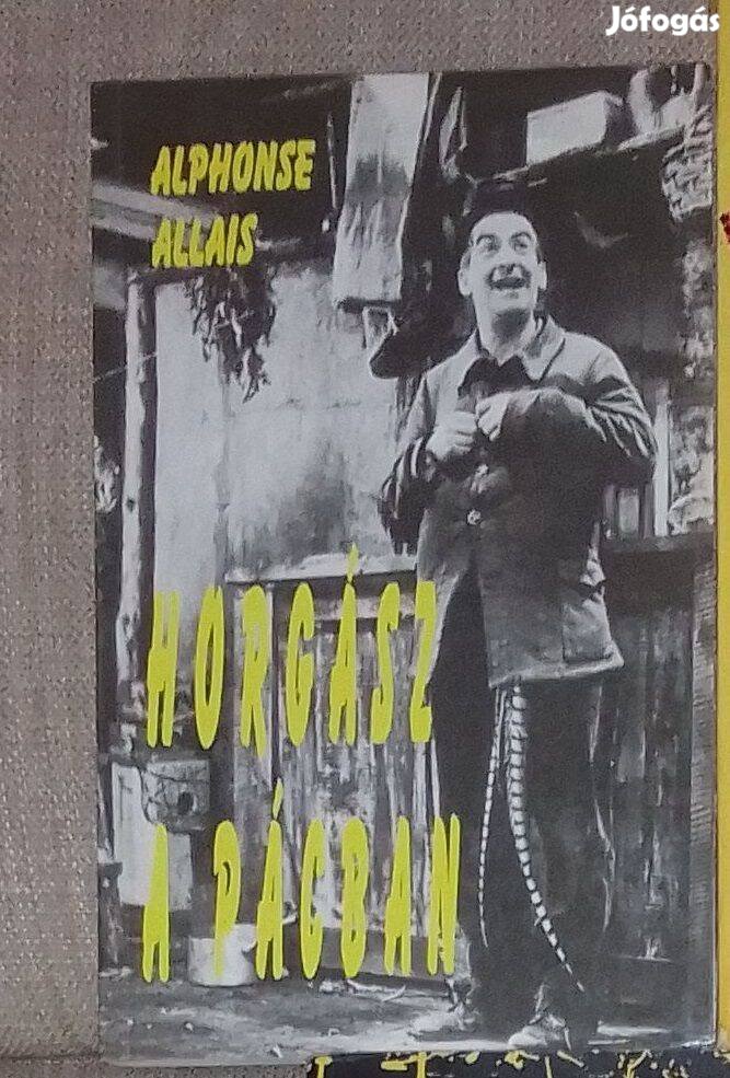 Alphonse Allais - Horgász a pácban
