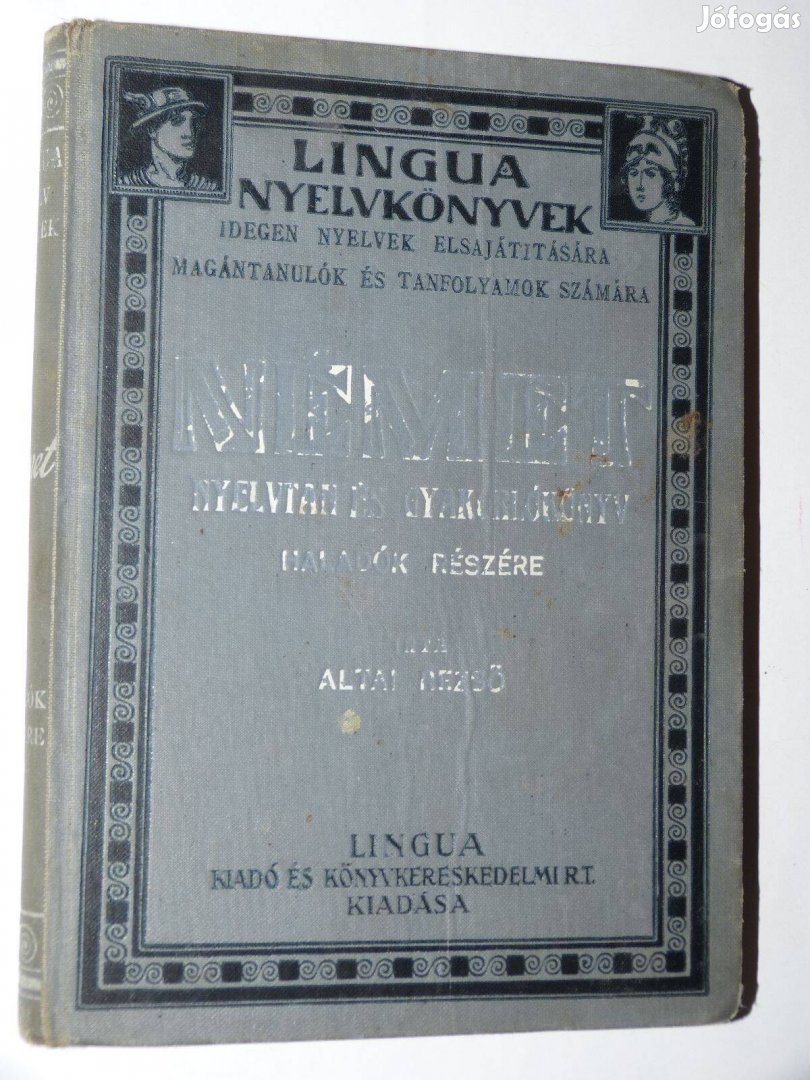 Altai Rezső Német nyelvtan és gyakorlókönyv haladók részére / antik k