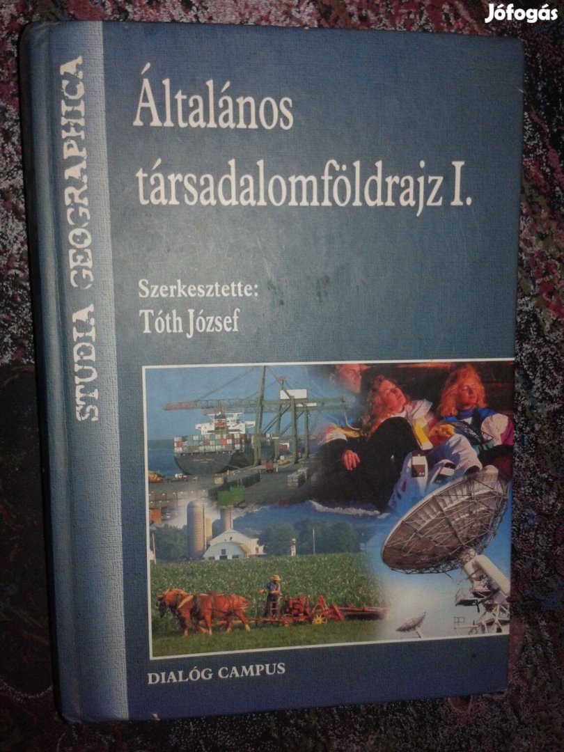 Általános Társadalomföldrajz I. (szerkeszt. Tóth József)