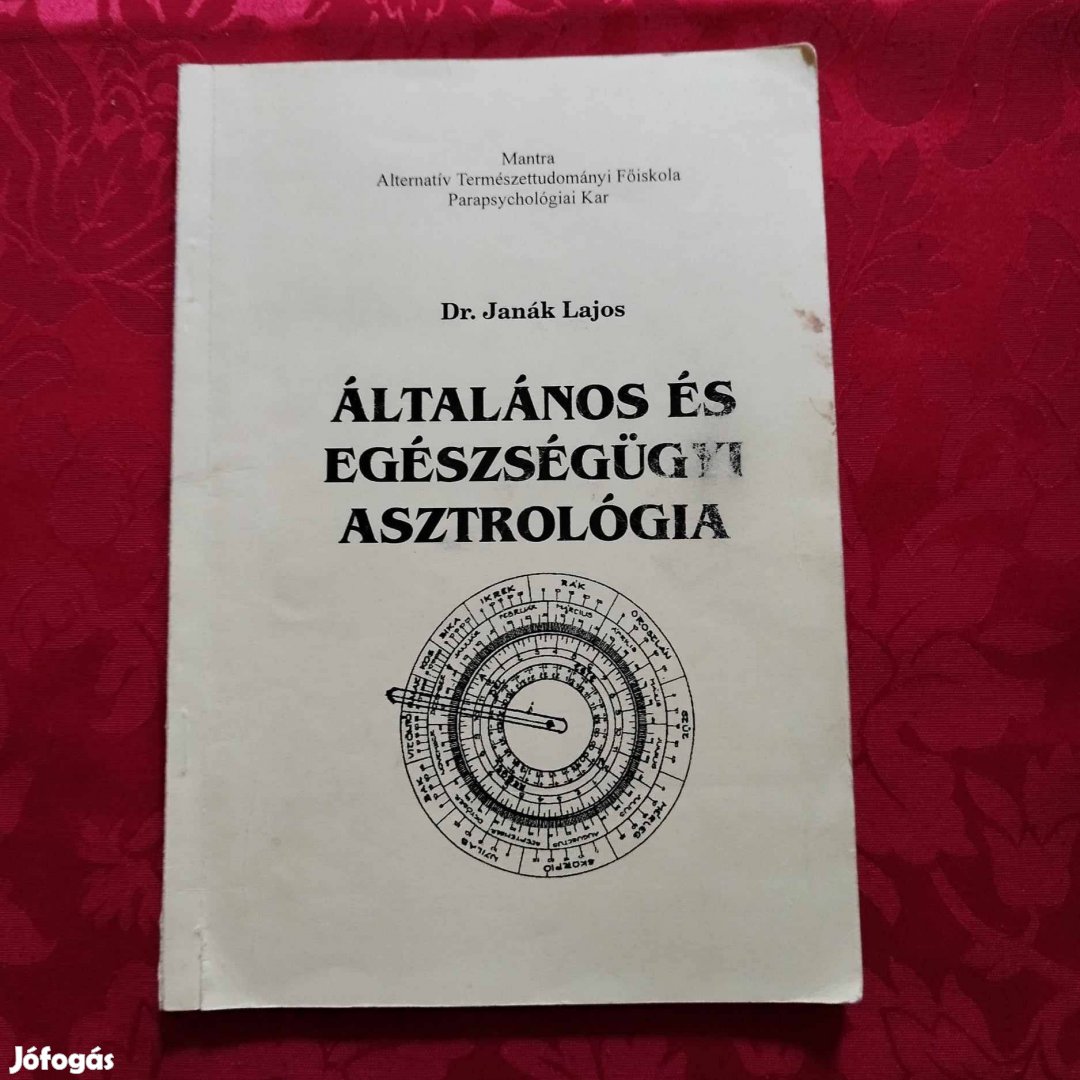 Általános és egészségügyi asztrológia - Dr. Janák Lajos