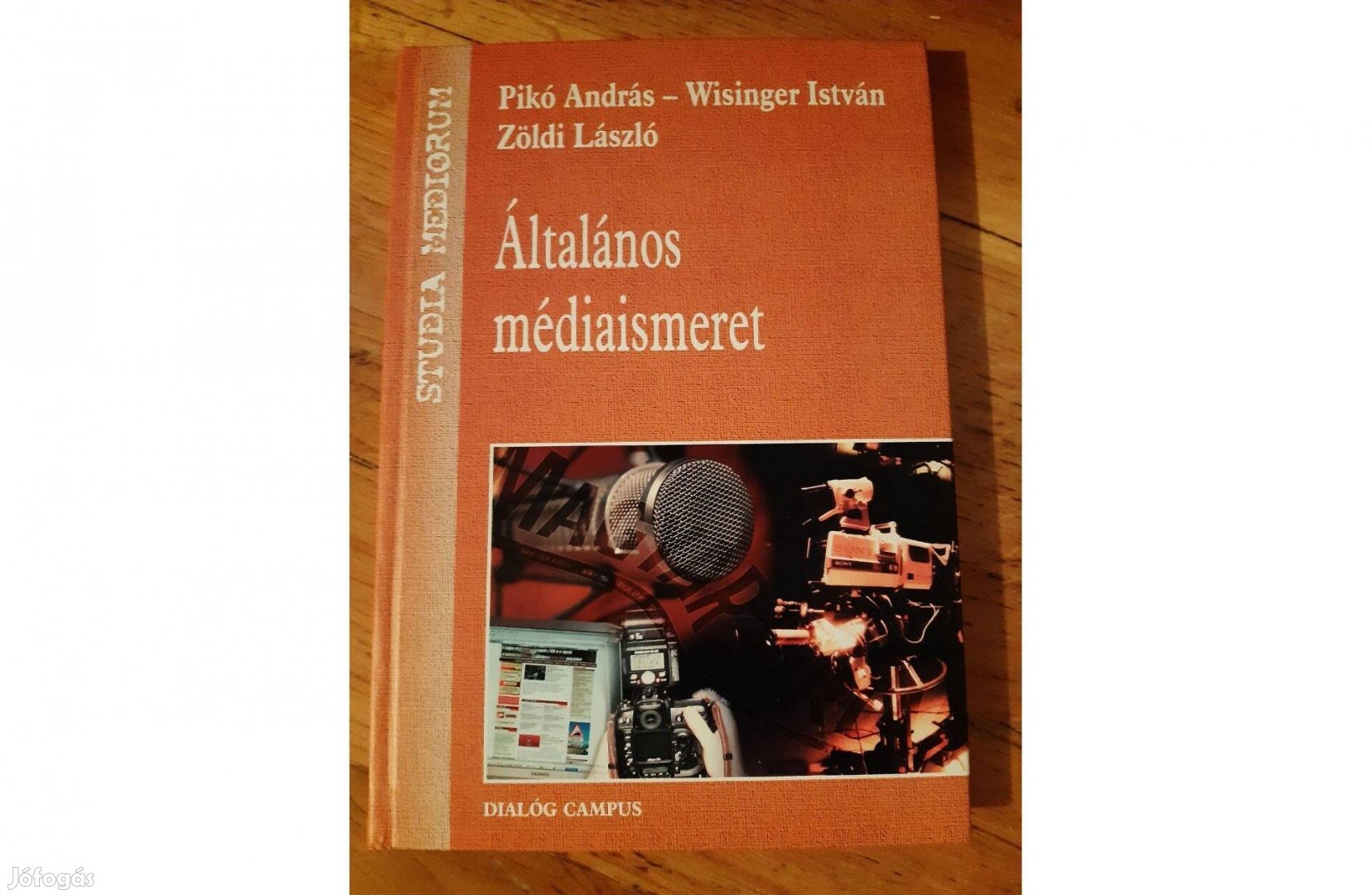 Általános médiaismeret Pikó András - Wisinger István Új