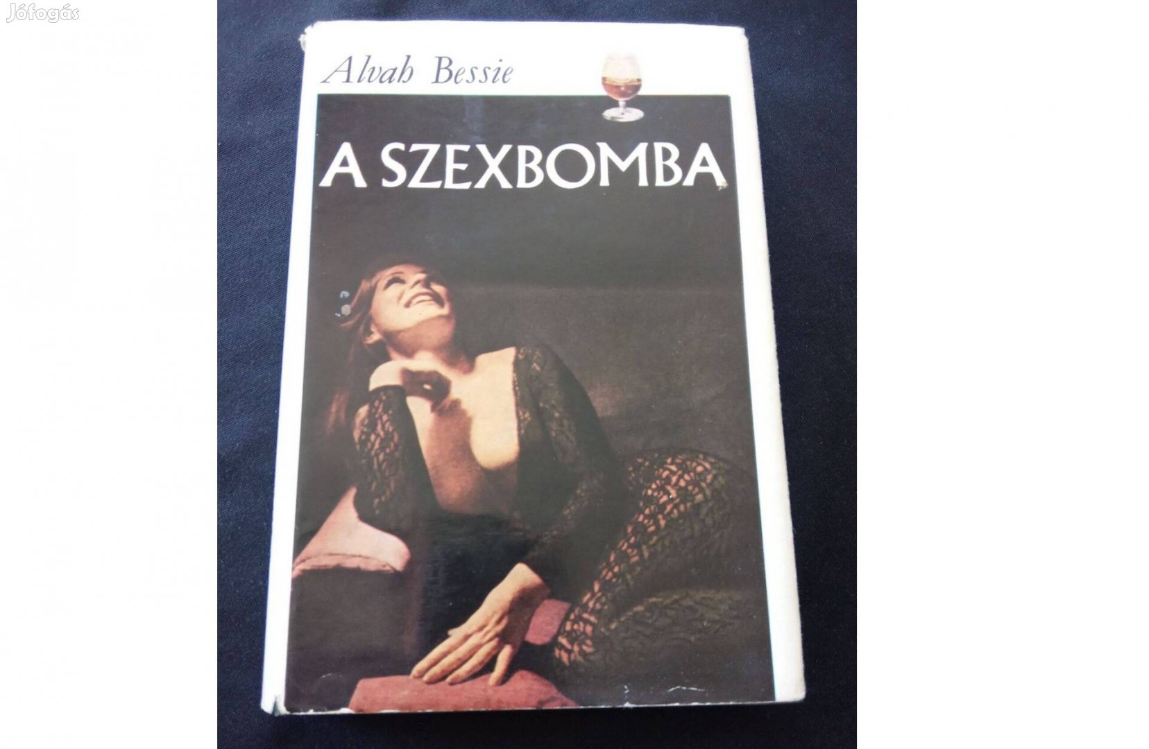 Alvah Bessie A szexbomba