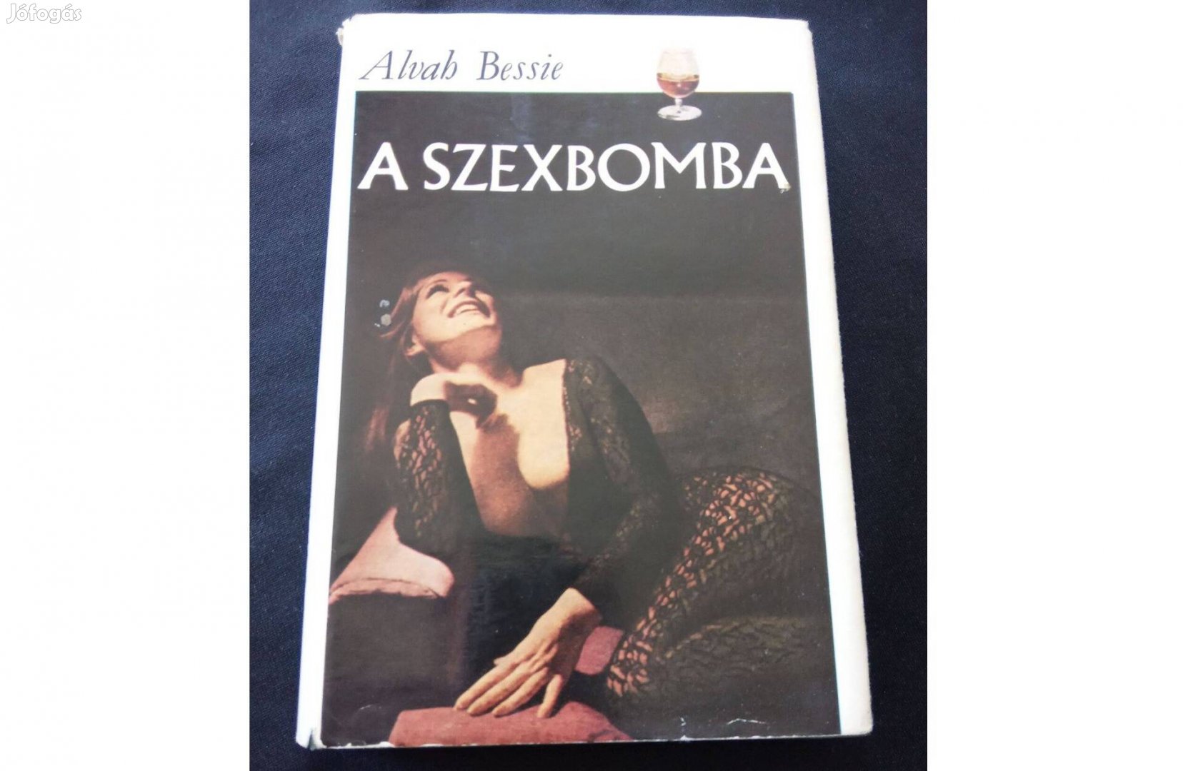 Alvah Bessie A szexbomba