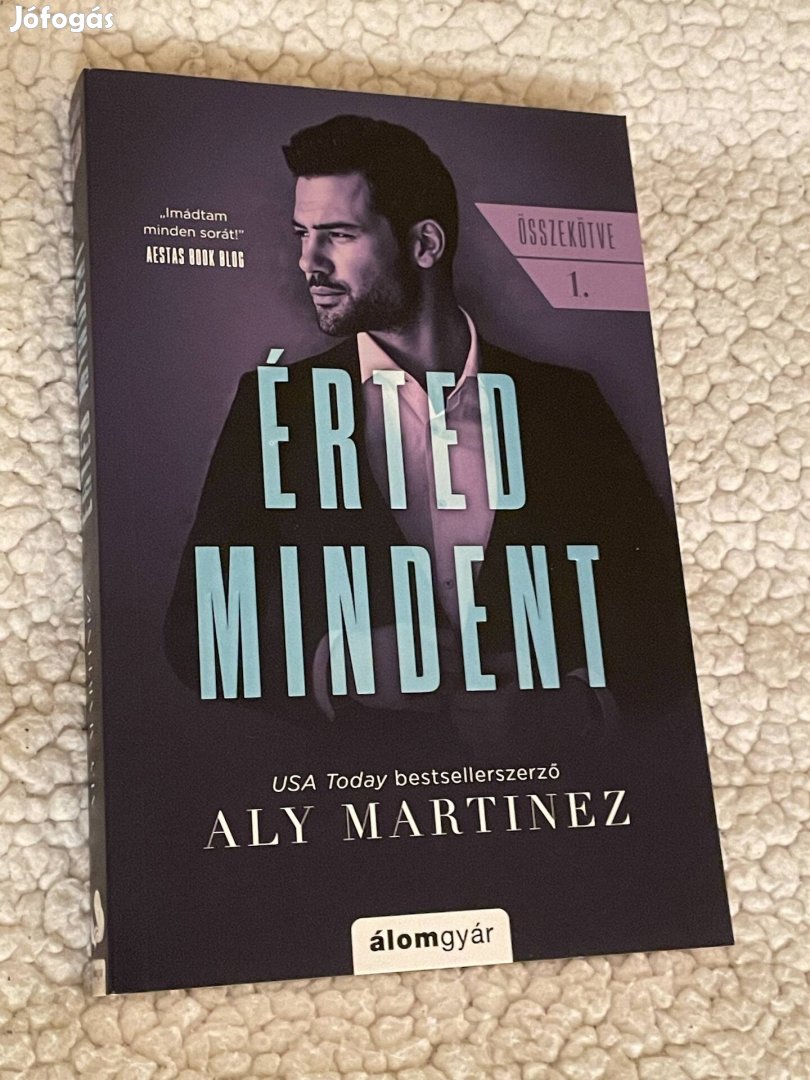 Aly Martinez: Érted mindent