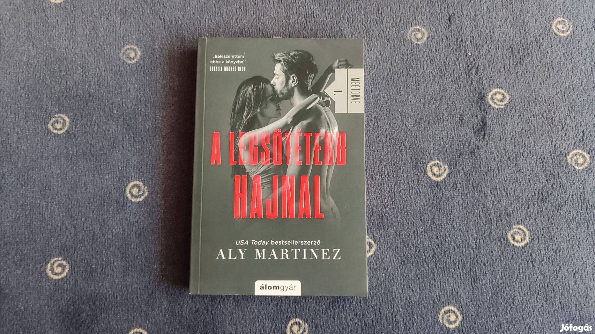 Aly Martinez - A legsötétebb hajnal