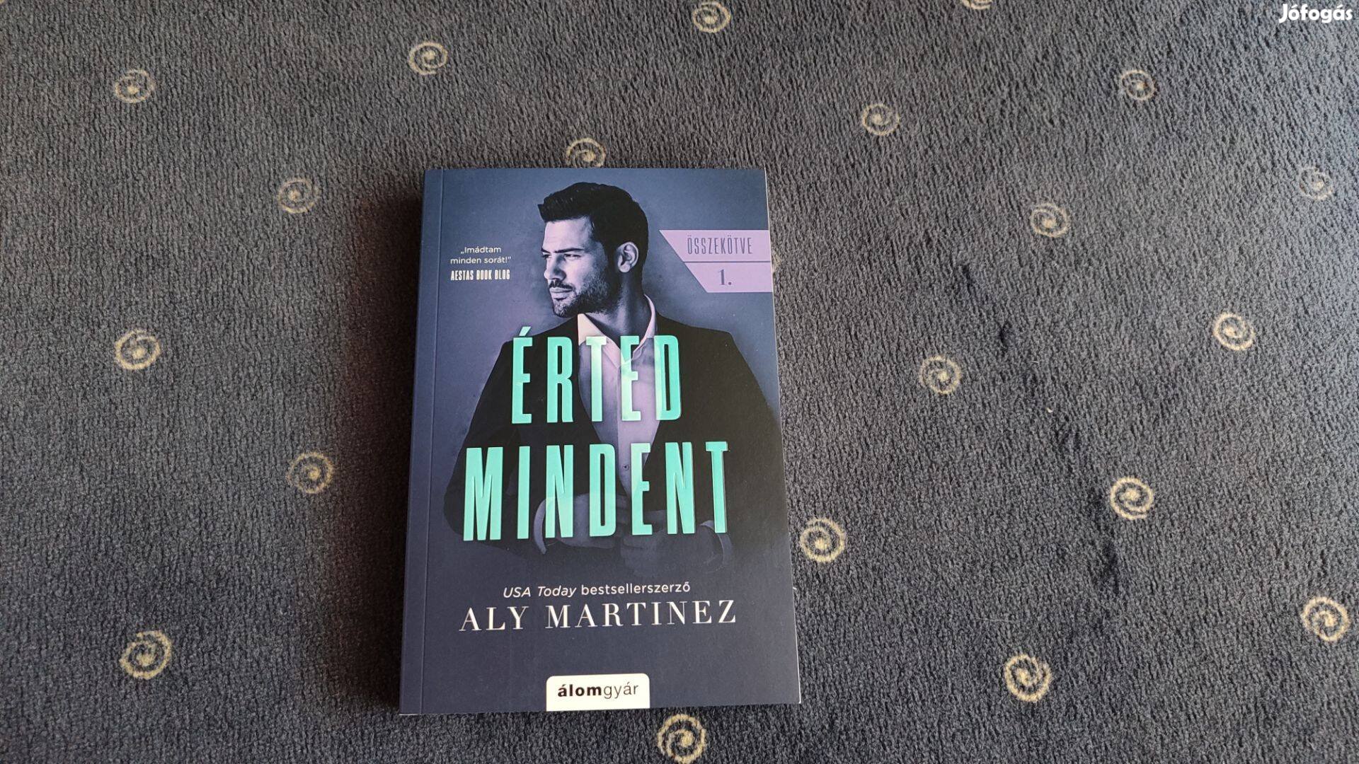 Aly Martinez - Érted mindent