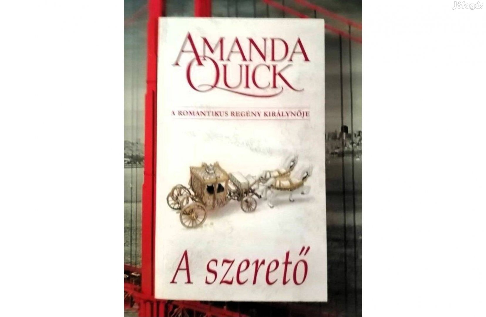 Amanda Quick: A szerető (történelmi romantika)