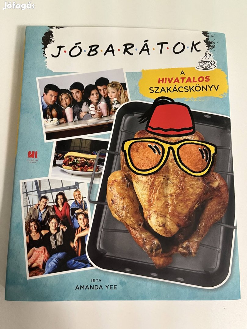 Amanda Yee - Jóbarátok - A hivatalos szakácskönyv