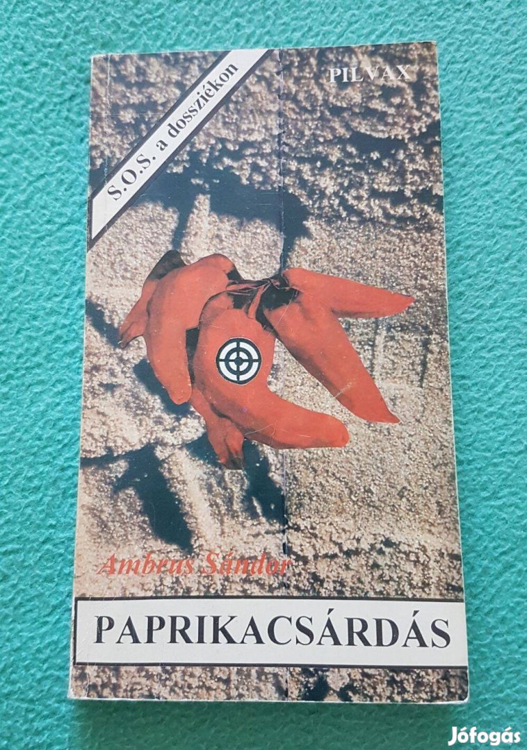 Ambrus Sándor: Paprikacsárdás (S.O.S. a dossziékon) könyv
