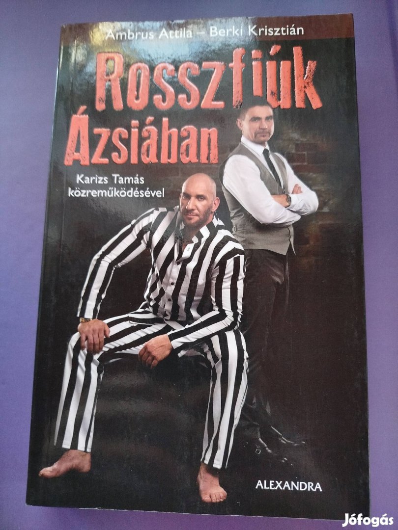 Ambrus, Berki - Rosszfiúk Ázsiában (Ázsia expressz)