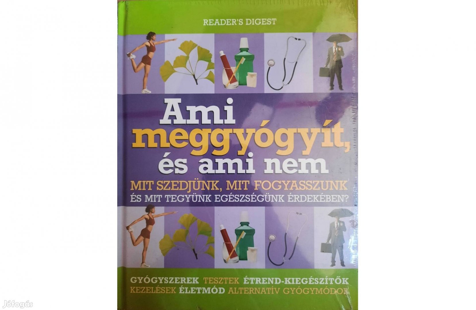 Ami meggyógyít, és ami nem című könyv eladó