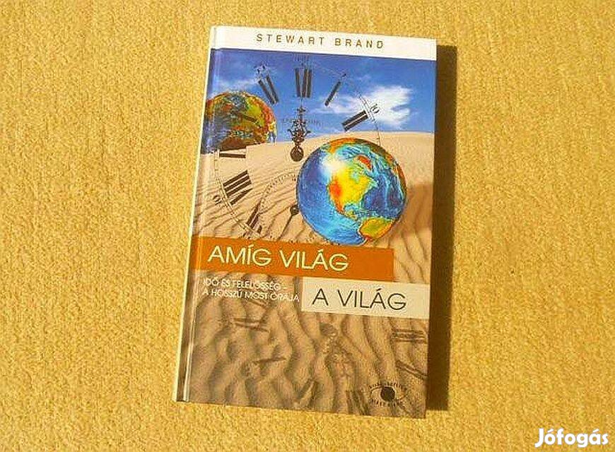 Amig világ a világ - Stewart Brand - Új könyv