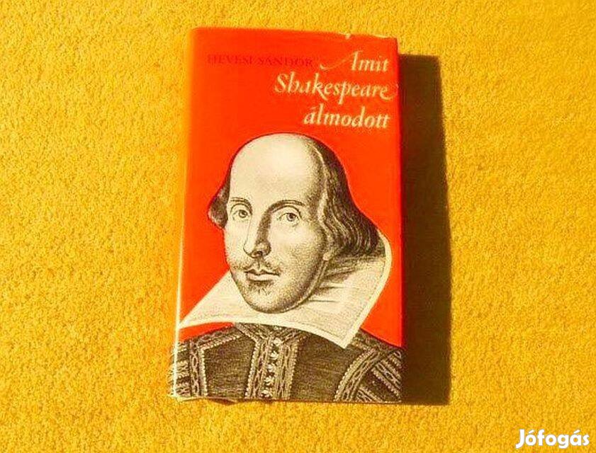 Amit Shakespeare álmodott - Hevesi Sándor