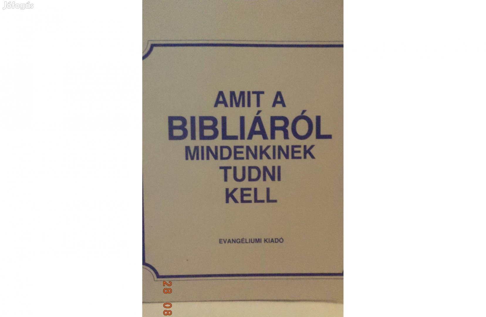 Amit a Bibliáról mindenkinek tudni kell