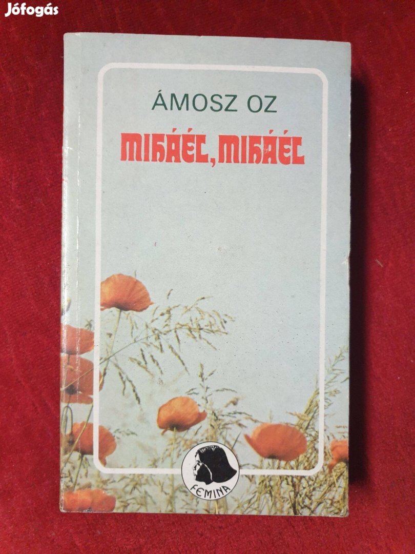 Ámosz Oz - Miháél, Miháél