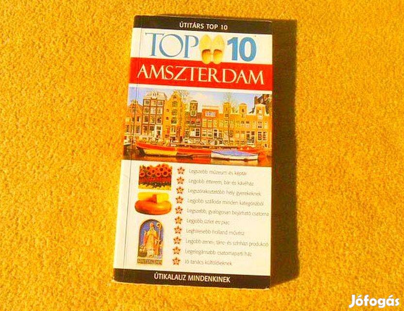 Amszterdam - Fiona Duncan - Útitárs Top 10 - Új útikönyv