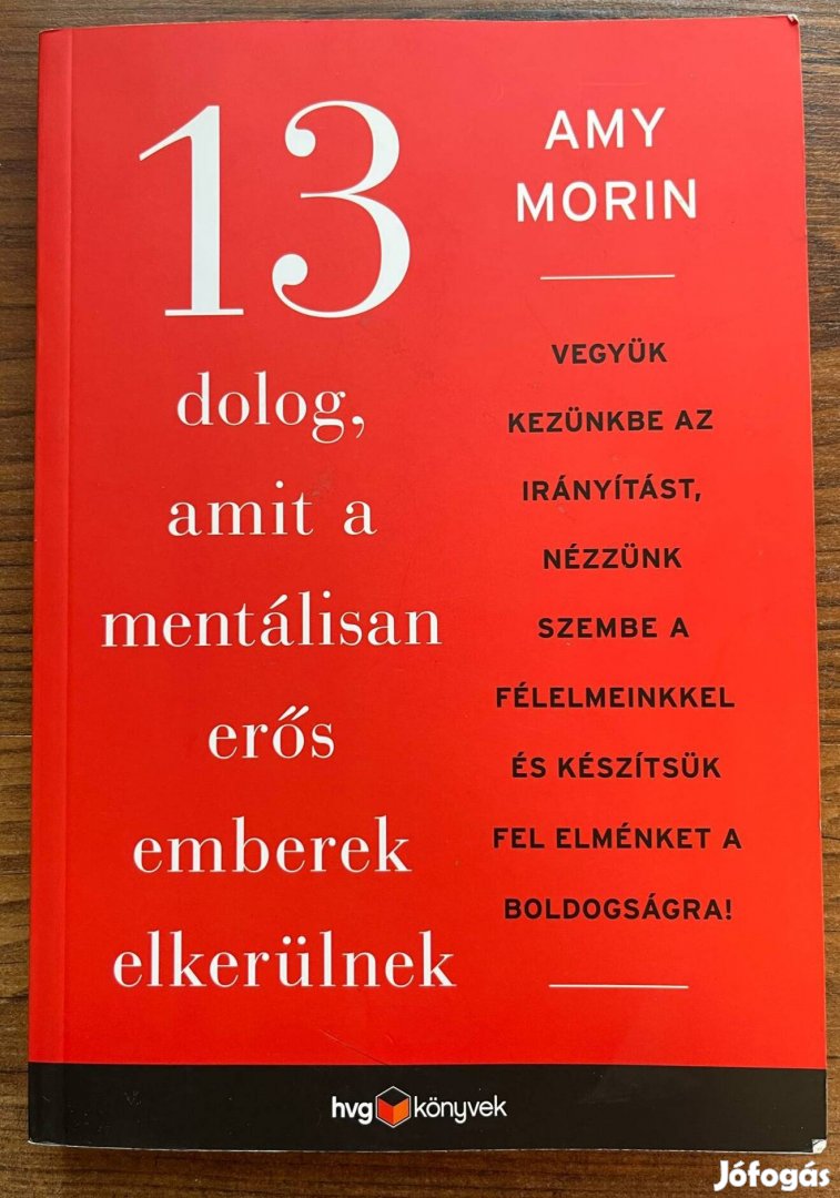 Amy Morin: 13 dolog, amit a mentálisan erős emberek elkerülnek