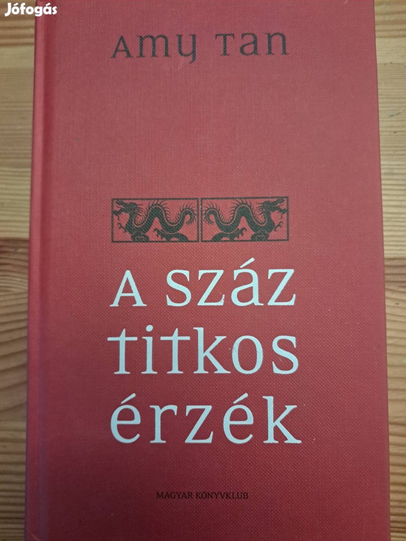 Amy TAN A Száz Titkos Érzék 