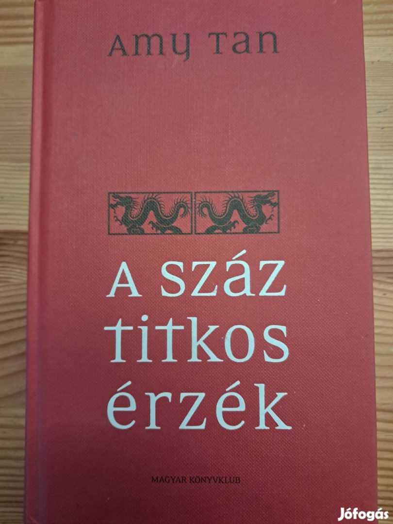 Amy TAN A Száz Titkos Érzék 