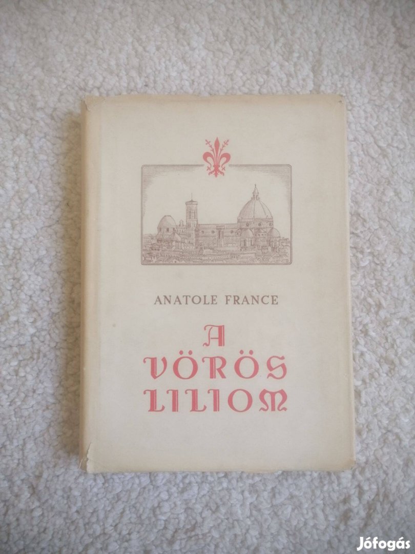 Anatole France: A vörös liliom
