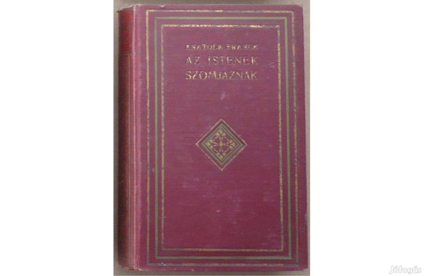 Anatole France Az istenek szomjaznak