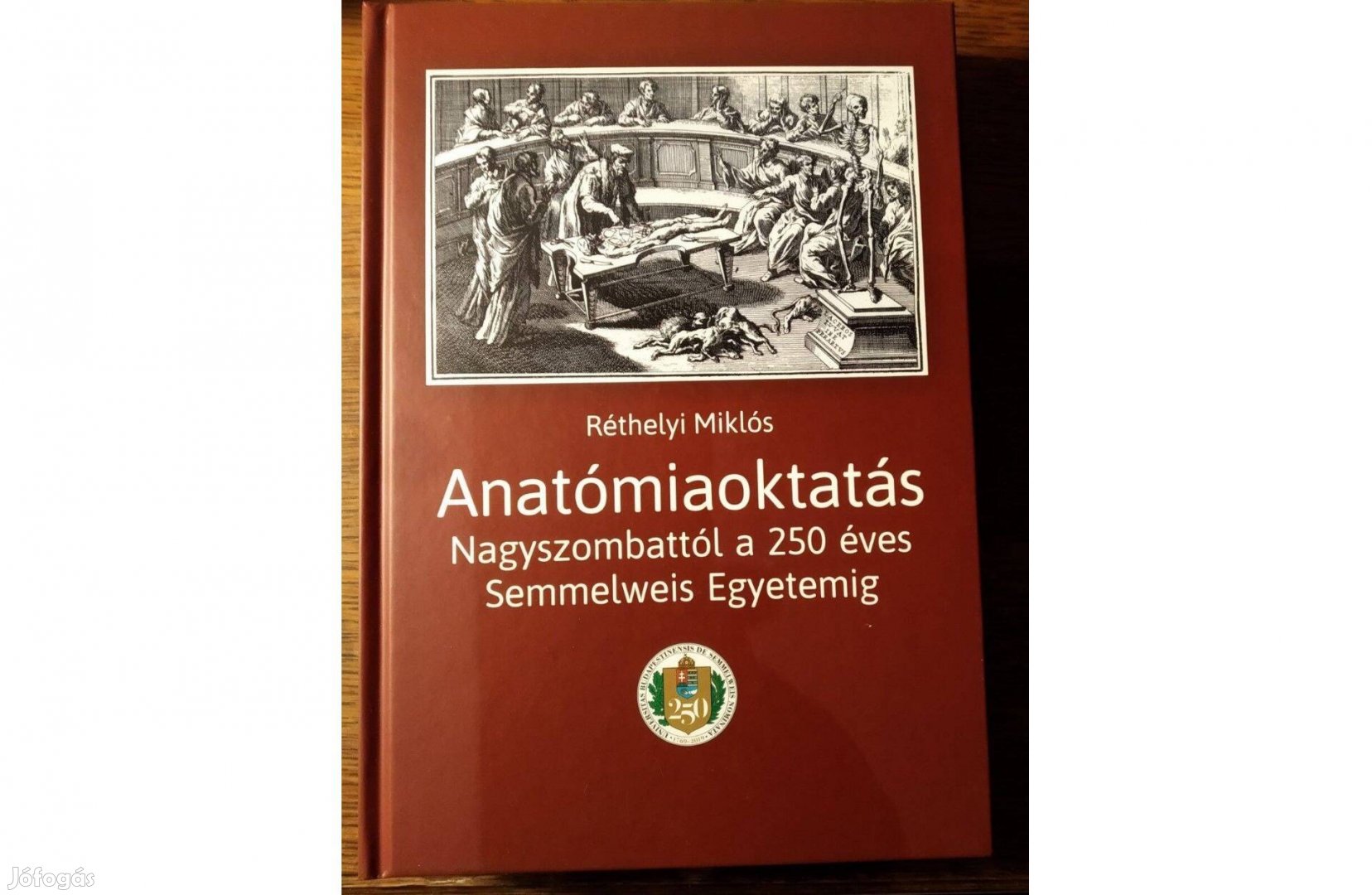 Anatómiaoktatás Nagyszombattól a 250 éves Semmelweis Egyetemig