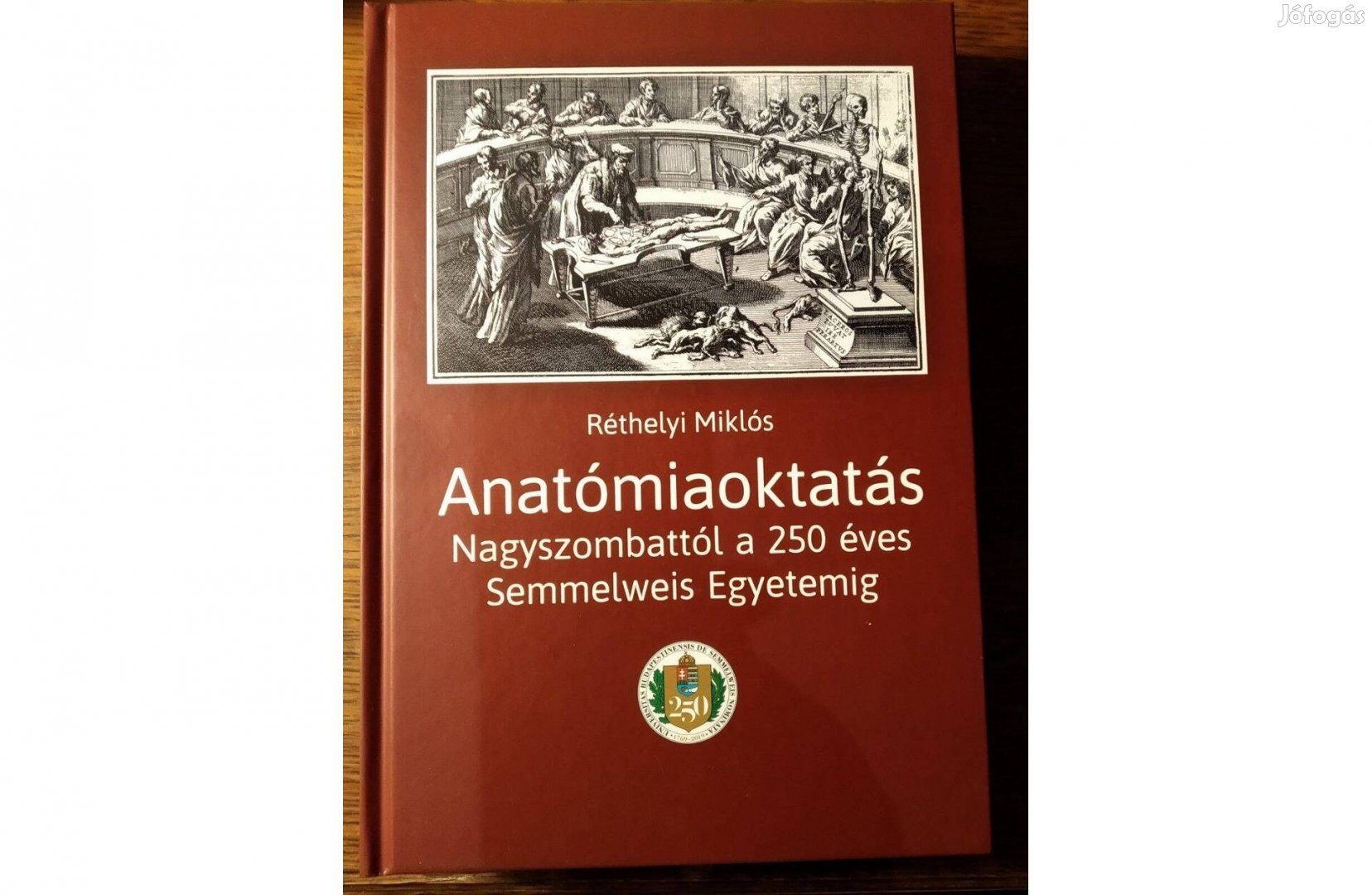 Anatómiaoktatás - Nagyszombattól a 250 éves Semmelweis Egyetemig Új