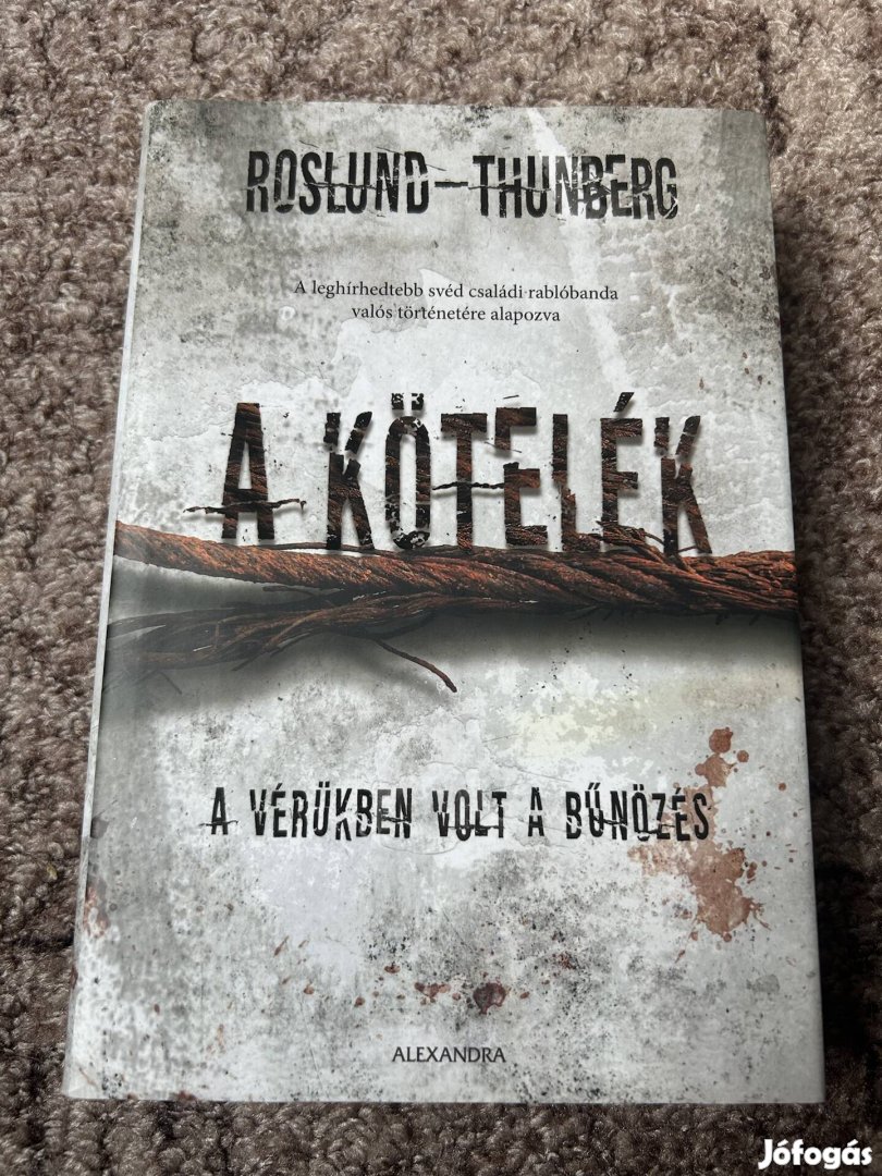 Anders Roslund ? Stefan Thunberg: A kötelék