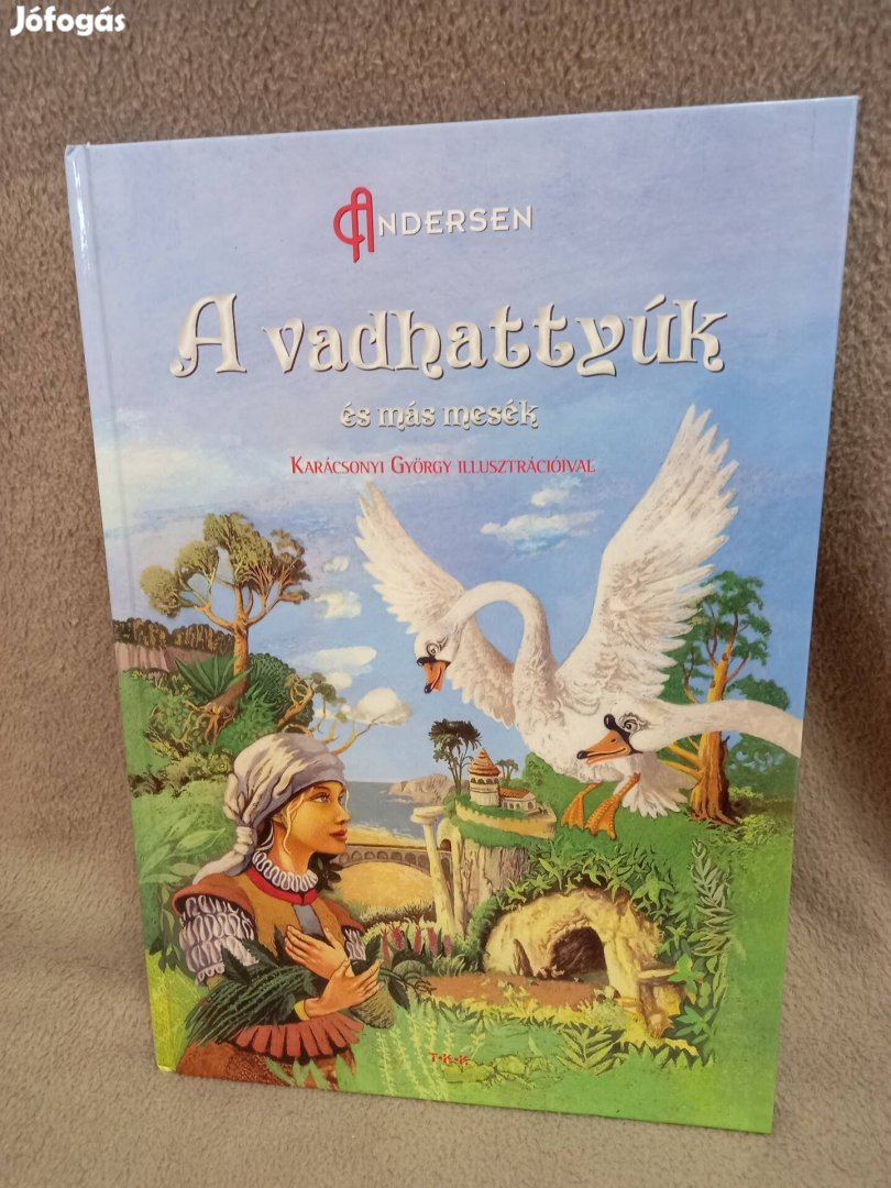 Andersen A vadhattyúk és m mesék mesekönyv