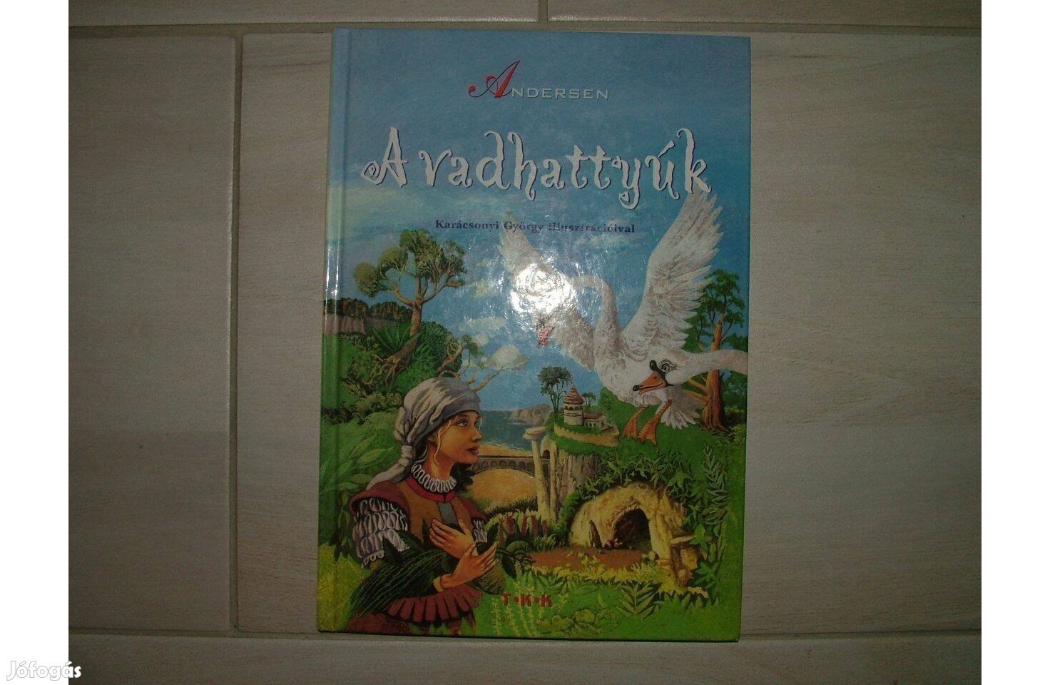 Andersen: A vadhattyúk című mesekönyv
