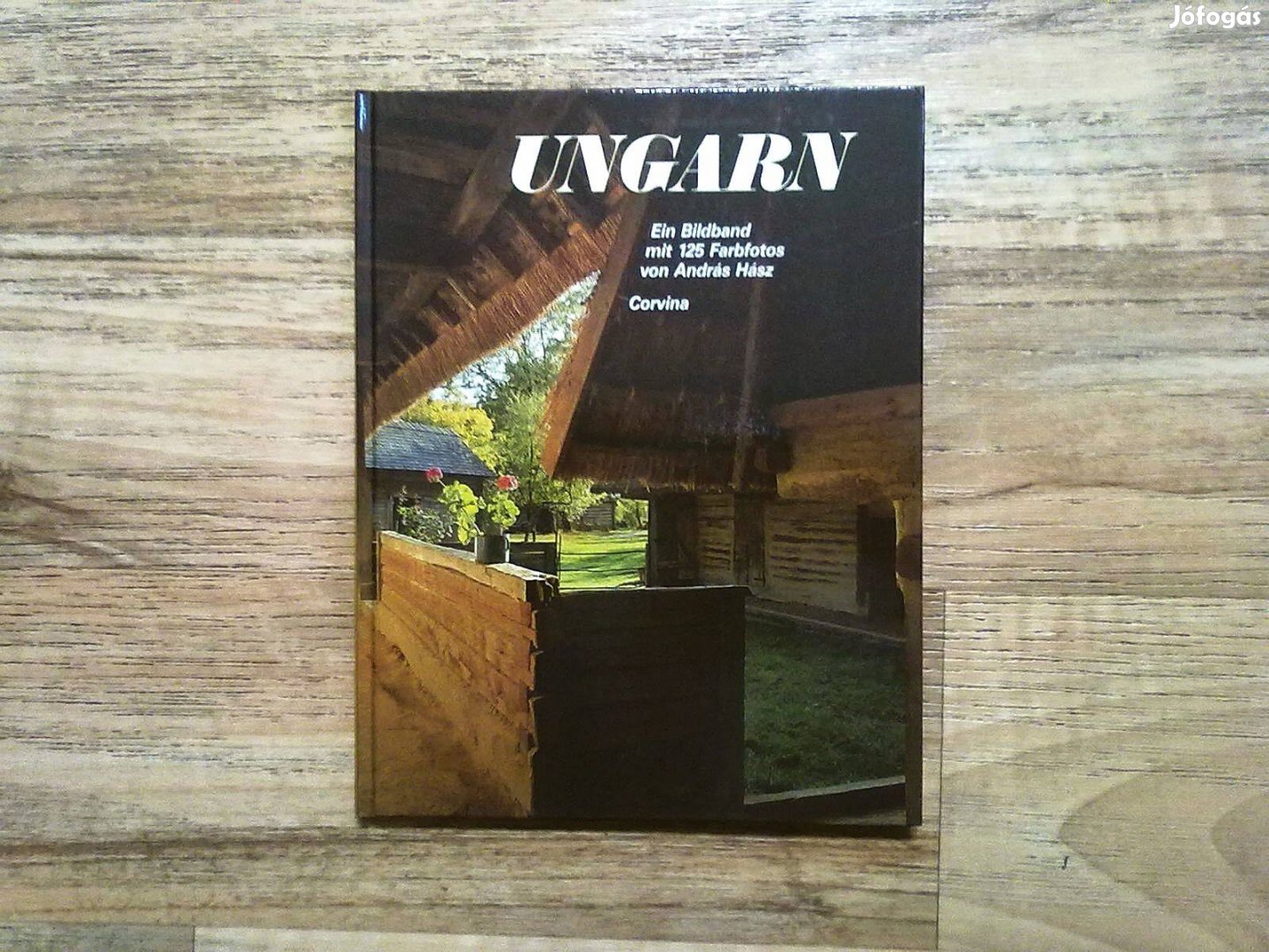 András Hász Ungarn - Ein Bildband mit 125 Farbfotos színes