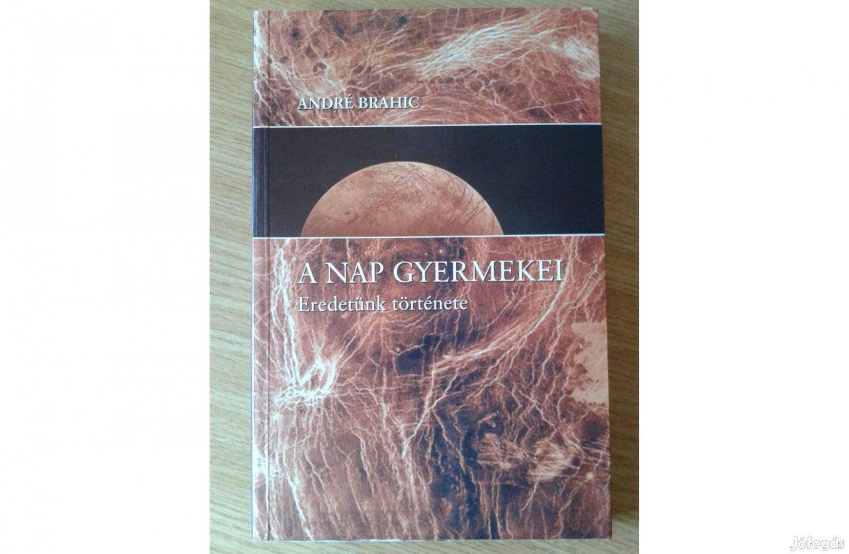 André Brahic: A Nap gyermekei