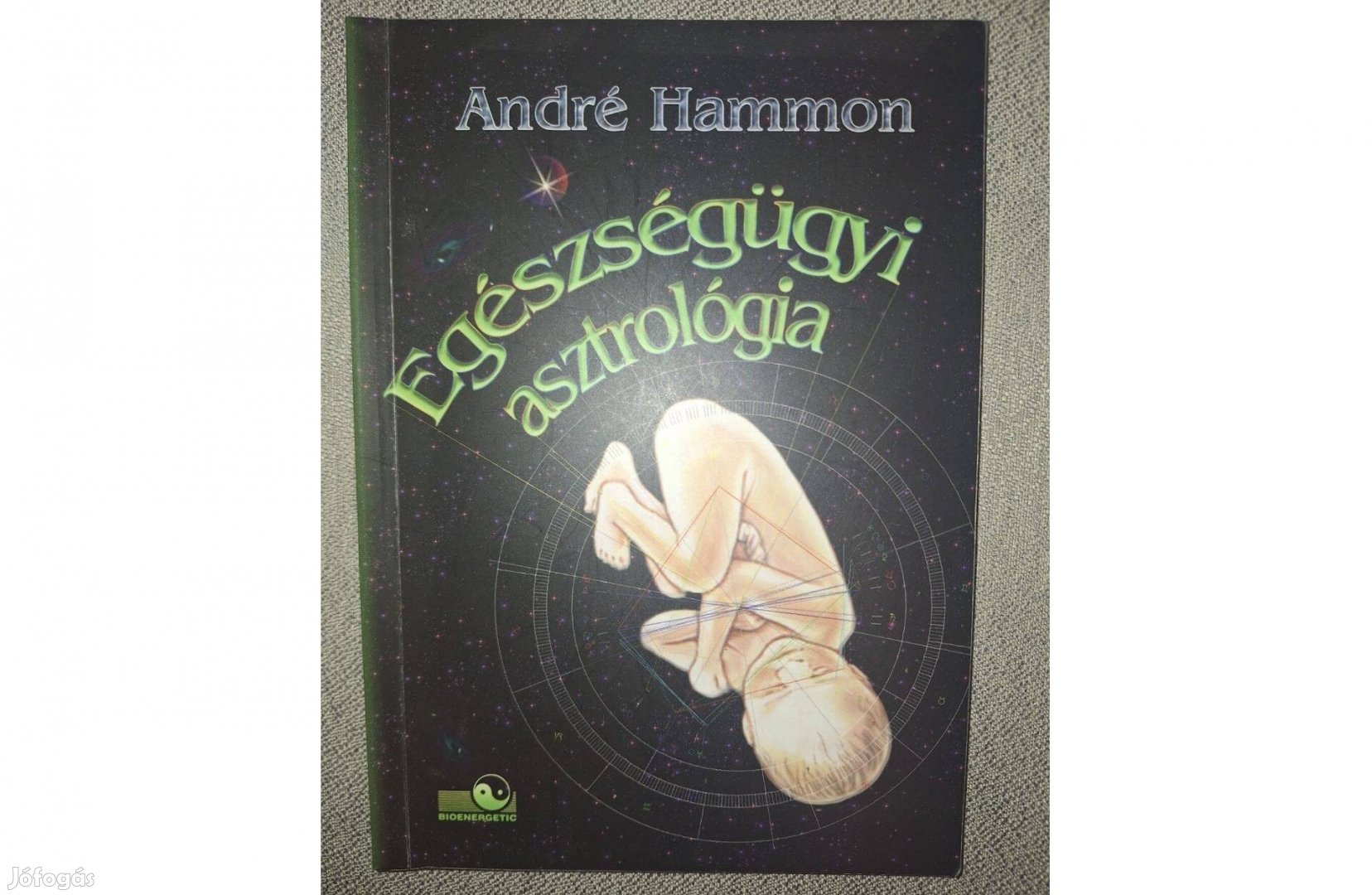 André Hammon: Egészségügyi asztrológia. Piliscsaba, 2001