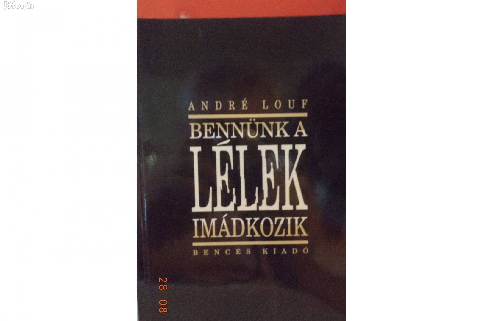 André Louf: Bennünk a lélek imádkozik