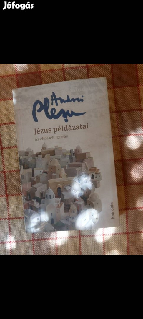 Andrea Plesu Jézus példázatai