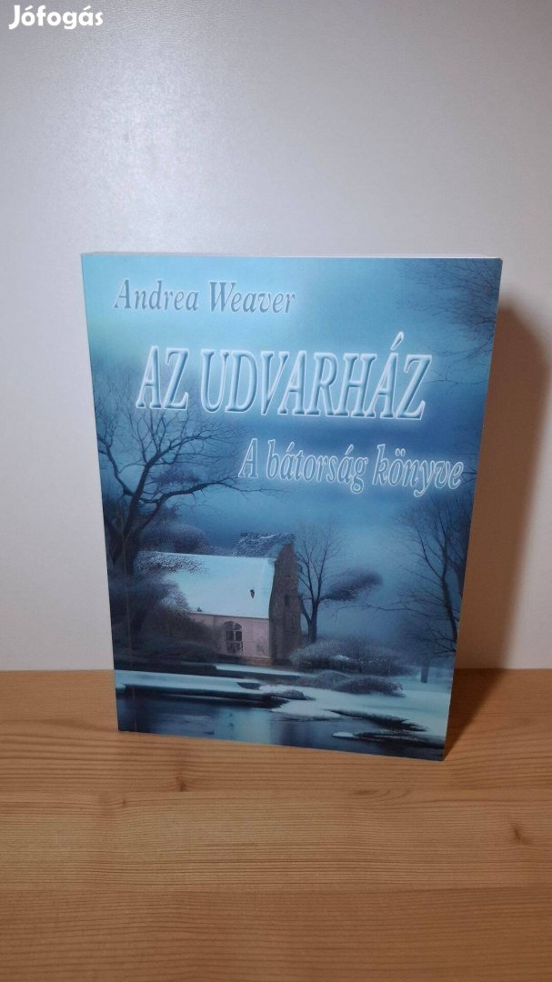 Andrea Weaver A bátorság könyve