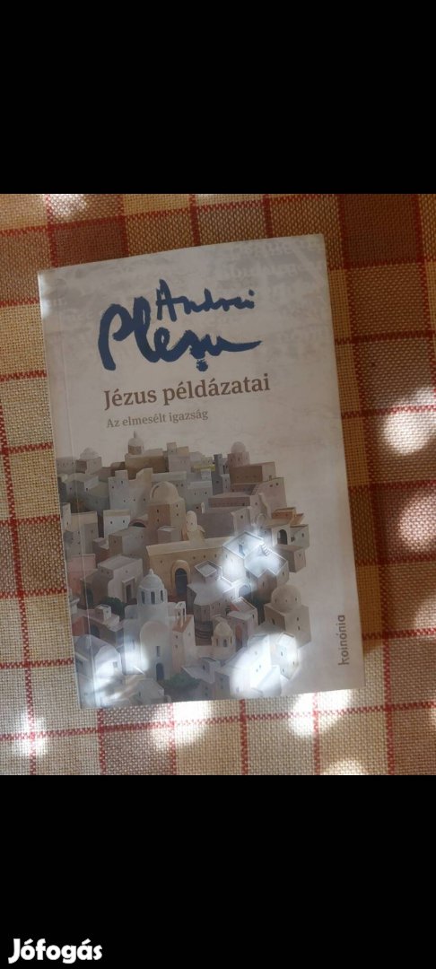 Andrei Plesu Jézus példázatai 