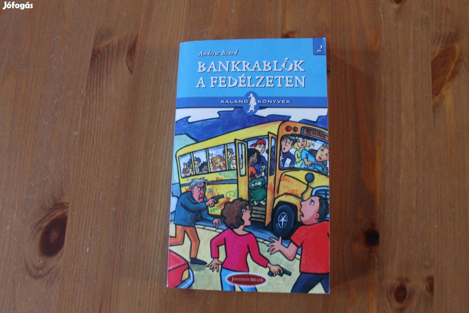 Andrew Beard - Bankrablók a fedélzeten kalandkönyvek