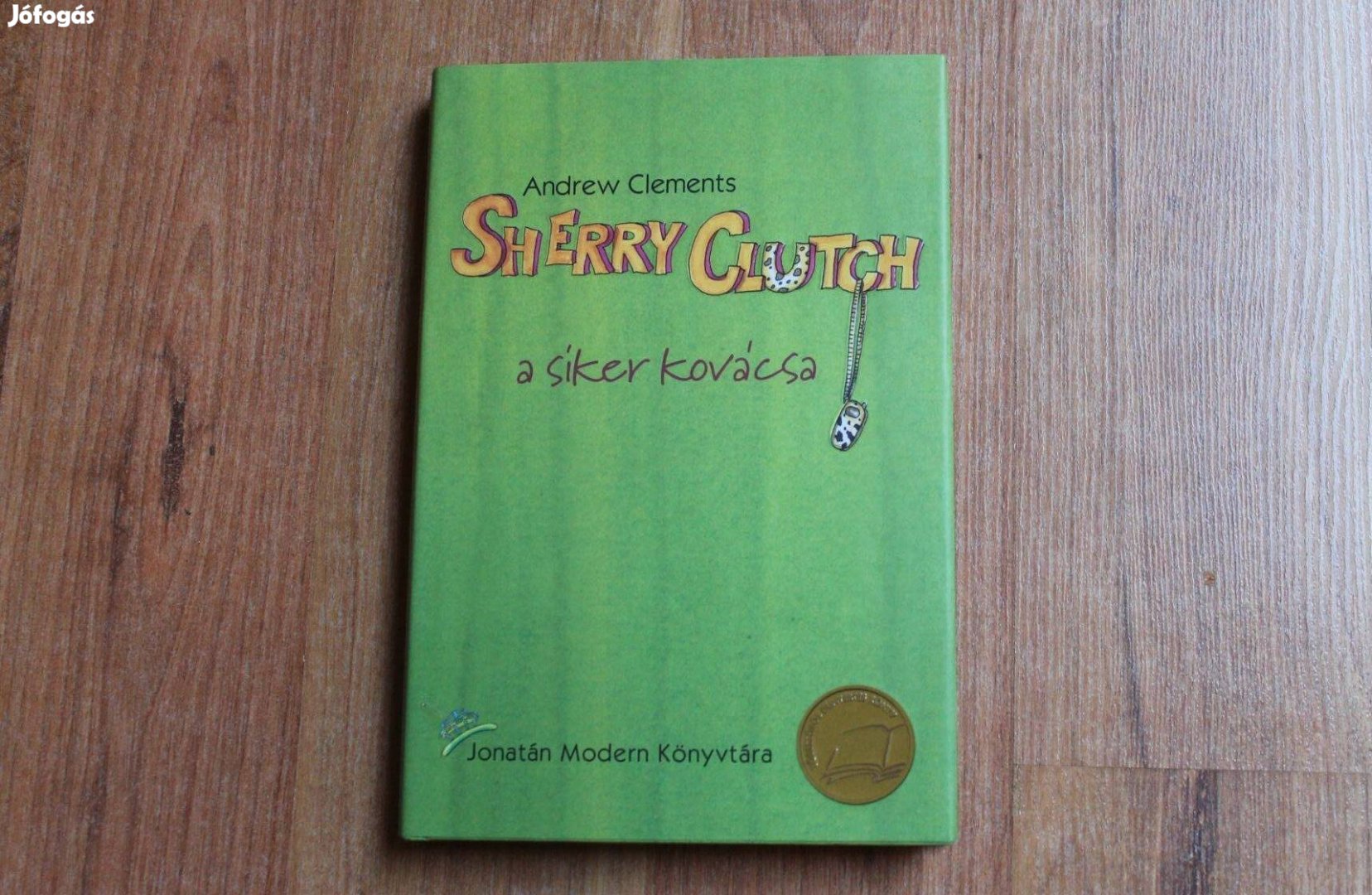 Andrew Clements - Sherry Clutch a siker kovácsa