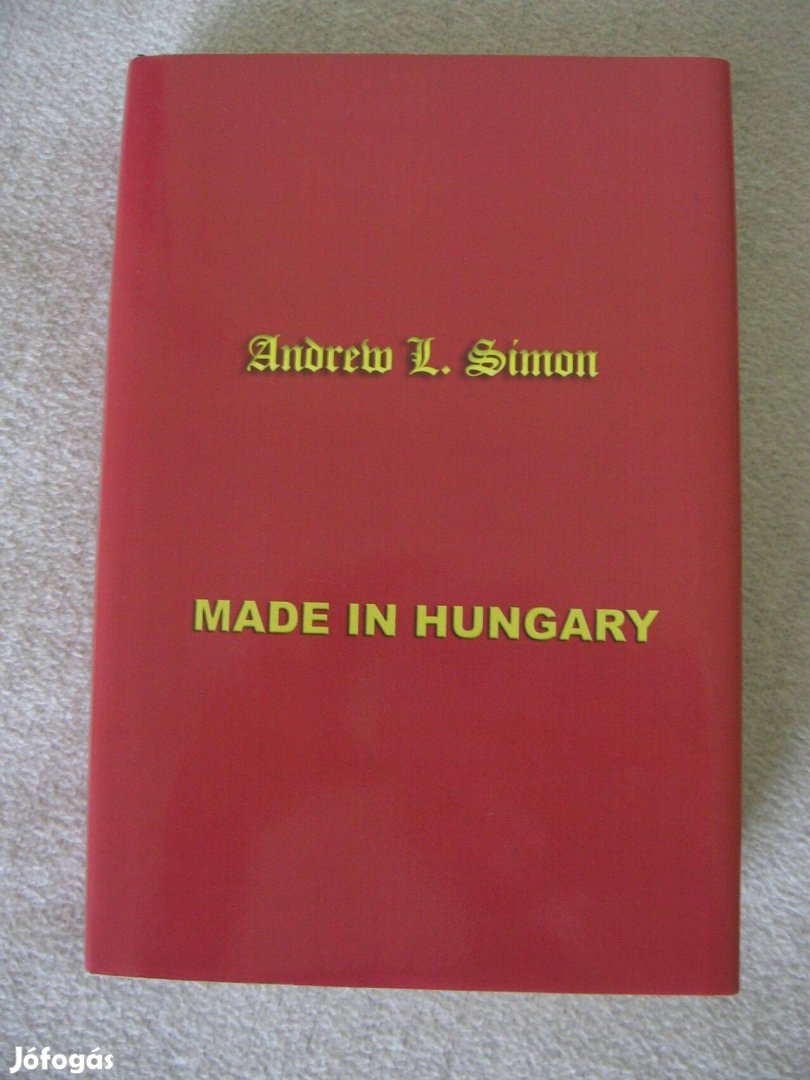 Andrew L.Simon : Made in Hungary angol nyelvű könyv